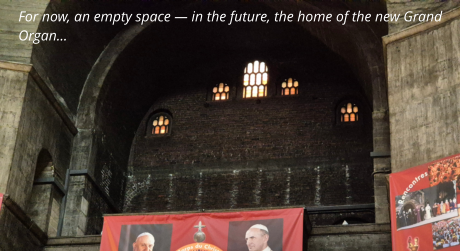 For now, an empty space — in the future, the home of the new Grand Organ...